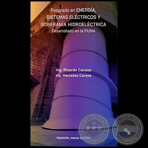 SISTEMAS ELCTRICOS Y SOBERANA HIDROELCTRICA - Autores: RICARDO CANESE; MERCEDES CANESE - Ao 2020